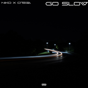 Niko x Otega – Go Slow