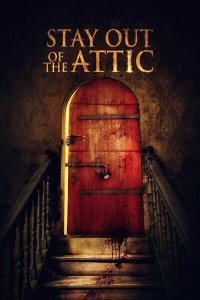 MOVIE: Stay Out Of The Fucking Attic (2020)