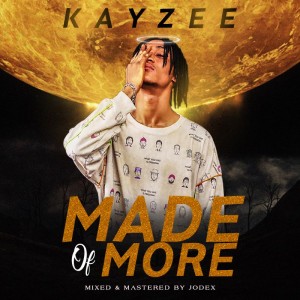 Kayzee – Made of More