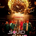 MOVIE: Squid Game Season 1 (Episode 1 – 9)