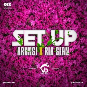 Arunsi – Set Up Ft. Ria Sean