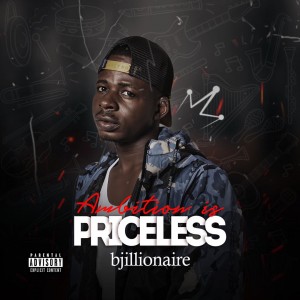 EP: Bjillionaire – Ambition Is Priceless EP