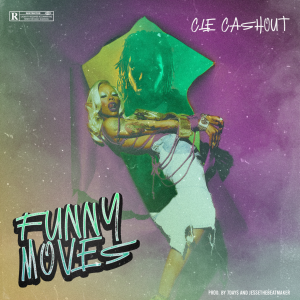 CLE Cashout – Funny Moves