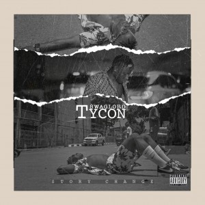 Tycon Swaglord  – Story Change