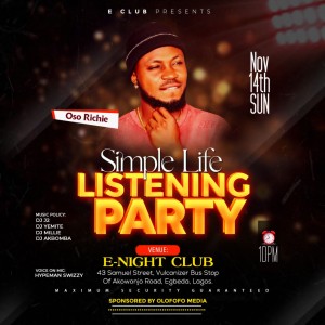 Simple Life Listening Party With Oso Richie At E-Night Club Egbeda