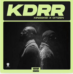 Kingskid & Citizen – Kodarara (KDRR)