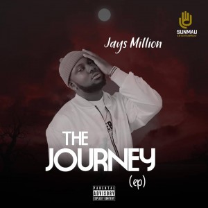 EP: Jays Million – The Journey