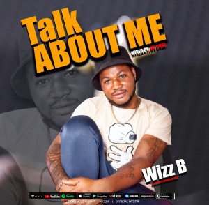 Wizz B – Talk About Me Artwork