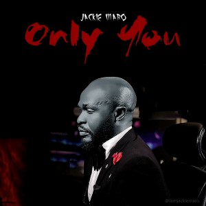 Jackie Maro – Only You