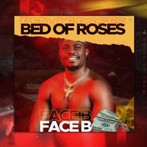 Face B – Bed Of Roses