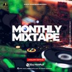 ZagaEmpire X WF DJ Harji – ZagaEmpire Monthly Mixtape (January 2022 Edition)