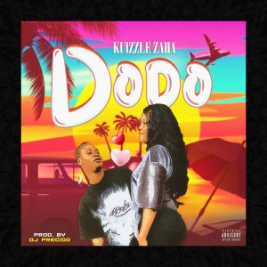 Kuizzle Zaha – Dodo (Prod. Djprecidobeatz)