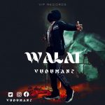 Vudumane – Walai