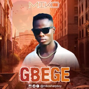 Miko – Gbege