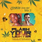 Cool DJ Nikay Ft. Fela 2 – Flash Your Lighter