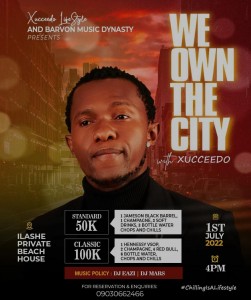 Xuccedo lifestyle & Barvon Music Dynasty Presents We Own The City With Xucceedo
