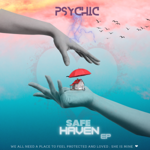Psychic – Safe Haven (EP)