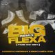 Licensed DJ - Big Flexa Remix (Time No Dey) Ft. Nii Brown, Zonar & Costa Titch