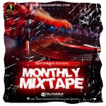 ZagaEmpire X WF DJ Harji – ZagaEmpire Monthly Mixtape (September 2022 Edition)