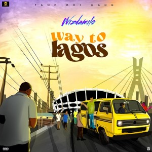 Wizdamilo - Way To Lagos