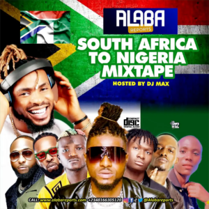 SOUTH AFRICA TO NIGERIA MIXTAPE