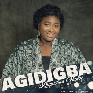 Augustina Okafor – Agidigba