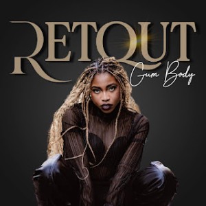 Retqut – Gum Body