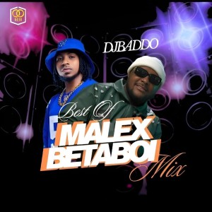 DJ Baddo – Malex Betaboi Mix