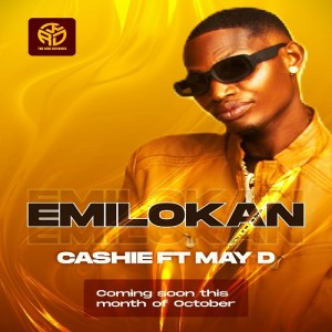 Cashie Ft. May D – Emilokan (My Turn)