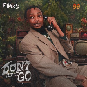 Flimzy – Don’t Let It Go