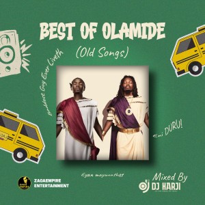 ZagaEmpire x WF DJ Harji – Best Of Olamide (Old Songs Mix)