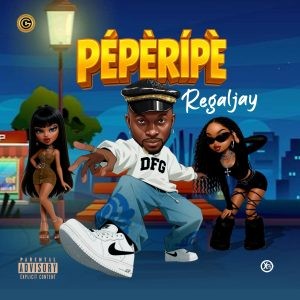 Regaljay – PÉPÈRÍPÈ